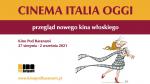 Cinema Italia Oggi 2021 - przegląd nowego kina włoskiego