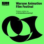 3. Warszawski Festiwal Filmw Animowanych (ONLINE - E-Kino)