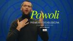 Premiera Psychologiczna: Powoli