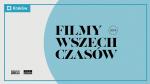 Filmy Wszech Czasw - trzecia edycja