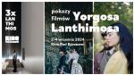 3 x Lanthimos - pokazy filmw Yorgosa Lanthimosa