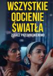 Wszystkie odcienie światła - pokazy przedpremierowe