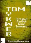 Przegląd Filmów Toma Tykwera